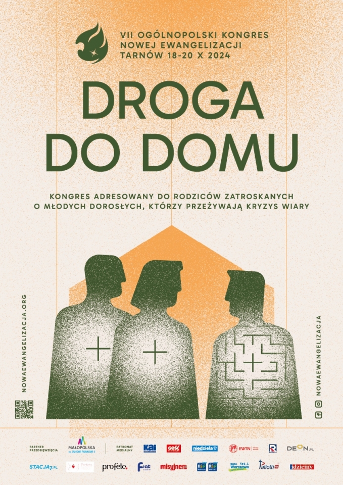 VII Ogólnopolski Kongres Nowej Ewangelizacji – „DROGA DO DOMU” odbędzie się w Tarnowie, w dniach 18-20 października br.