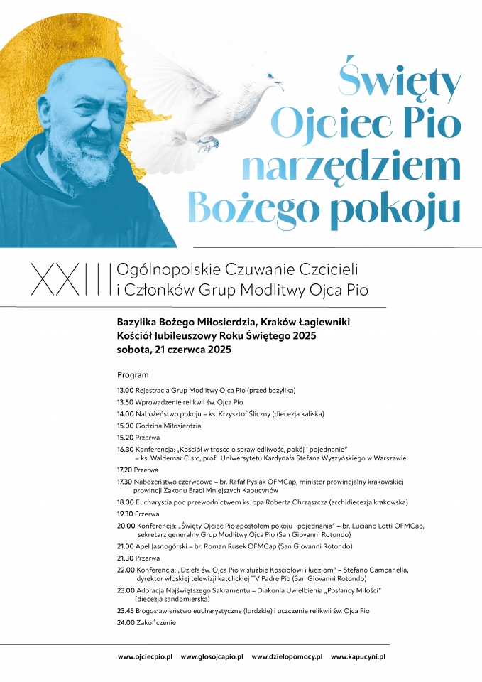 XXIII Ogólnopolskie Czuwanie ze św. Ojcem Pio <br />
w intencji pokoju na świecie, w naszej Ojczyźnie, rodzinach i naszym życiu. 